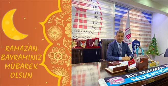 NESO Başkanı Özel´den Ramazan Bayramı mesajı