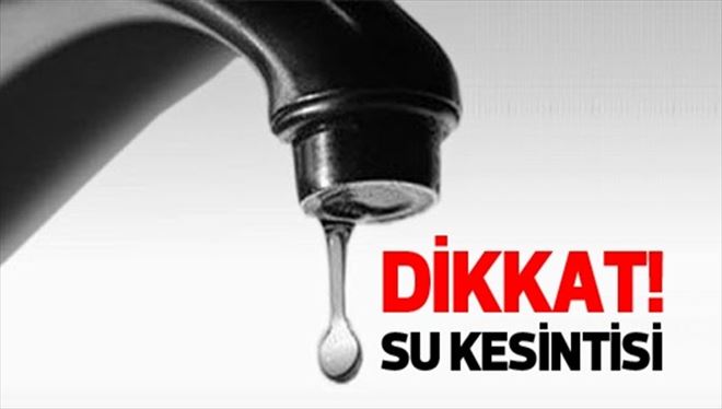 Nusaybin´de yarın su kesintisi olacak!