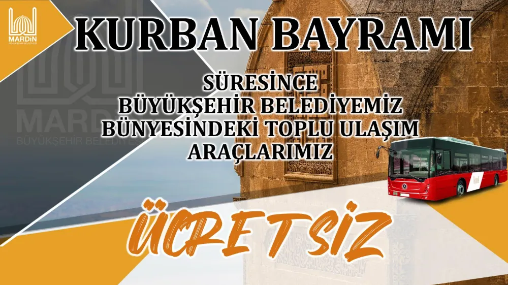  Mardin’de Kurban Bayramı’nda Toplu Ulaşım Ücretsiz Olacak